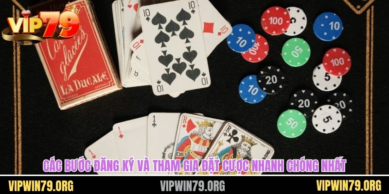 Các bước đăng ký và tham gia đặt cược nhanh chóng nhất