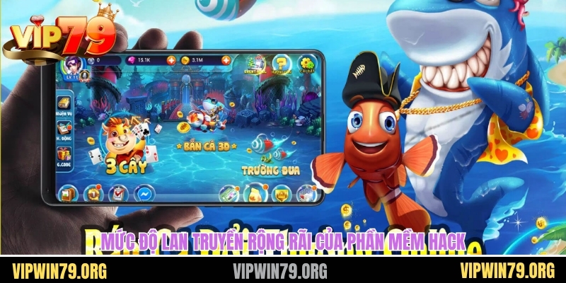 Mức độ lan truyền rộng rãi của phần mềm hack